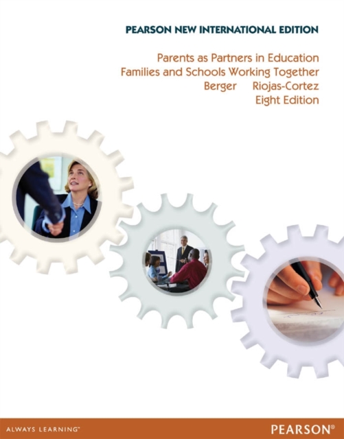 Parents as Partners in Education: Families and Schools Working Together : Pearson New International Edition, PDF eBook