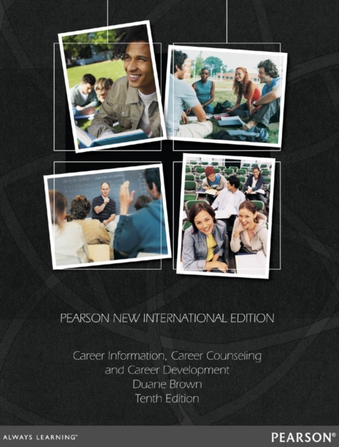 Career Information, Career Counseling, and Career Development : Pearson New International Edition, PDF eBook
