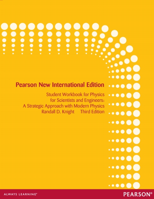 Student Workbook for Physics for Scientists and Engineers: A Strategic Approach with Modern Physics : Pearson New International Edition, PDF eBook
