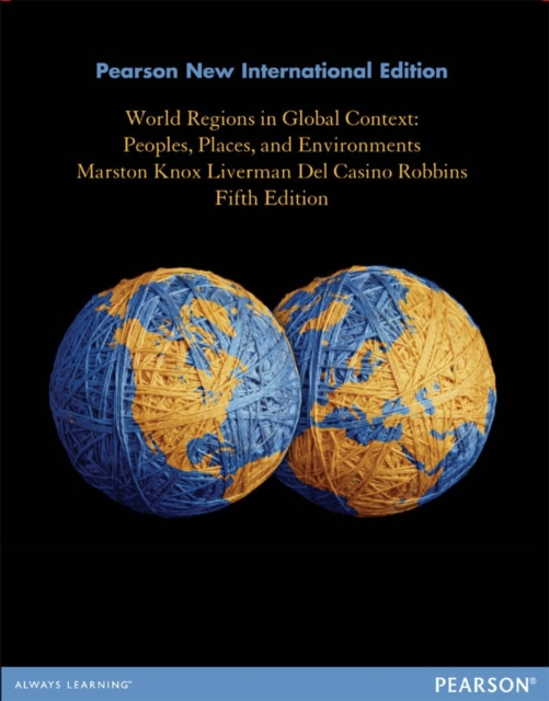 World Regions in Global Context: Peoples, Places, and Environments : Pearson New International Edition, PDF eBook