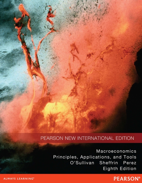 Macroeconomics: Principles, Applications, and Tools : Pearson New International Edition, PDF eBook