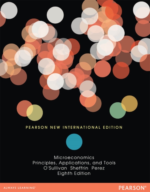 Microeconomics: Principles, Applications, and Tools : Pearson New International Edition, PDF eBook