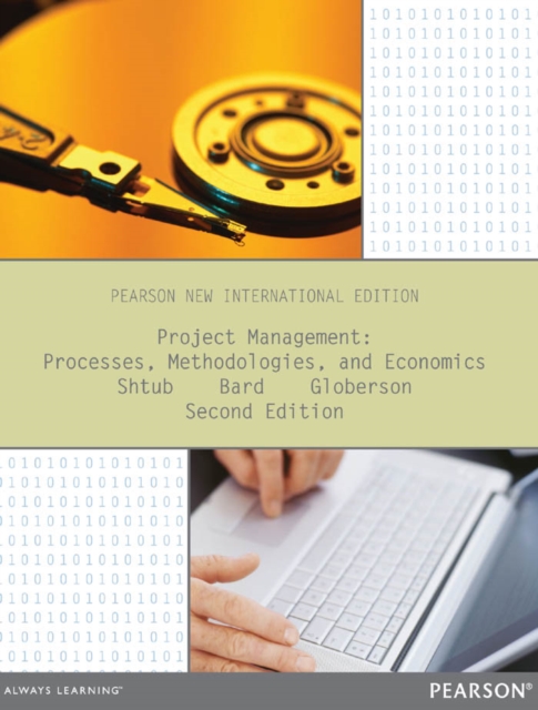 Project Management: Processes, Methodologies, and Economics : Pearson New International Edition, PDF eBook