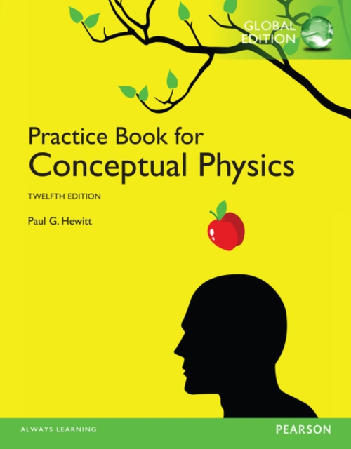 Practice Book for Conceptual Physics, The, Global Edition, Paperback / softback Book