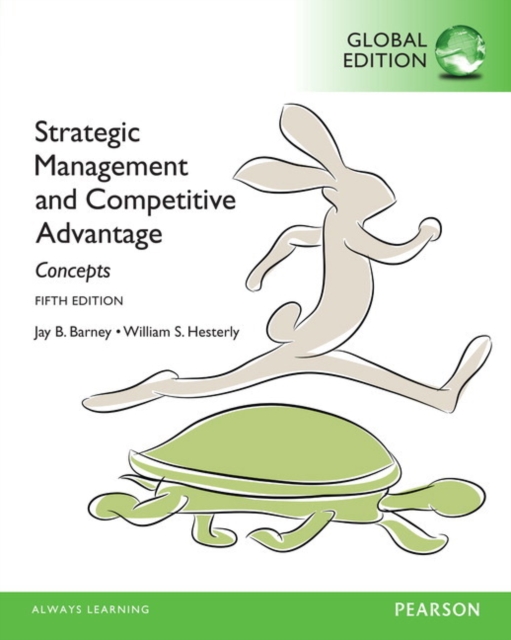 Strategic Management and Competitive Advantage: Concepts with MML, Global Edition, Mixed media product Book