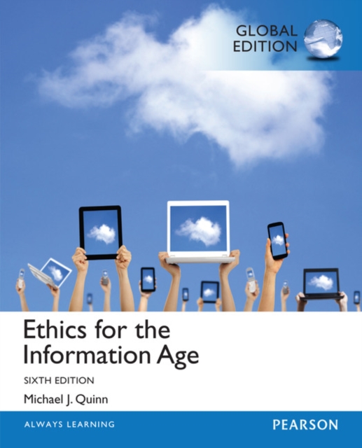 Ethics for the Information Age, Global Edition, Paperback / softback Book