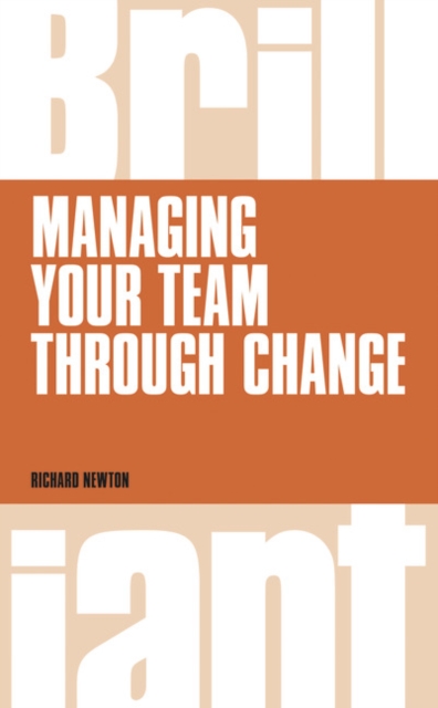 Managing your Team through Change, Paperback / softback Book