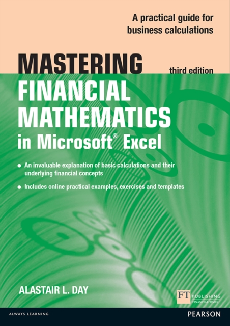 Mastering Financial Mathematics in Microsoft Excel 2013 : A Practical Guide To Business Calculations, PDF eBook