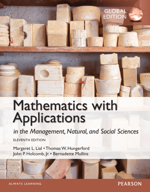 Mathematics with Applications in the Management, Natural and Social Sciences, Global Edition, PDF eBook