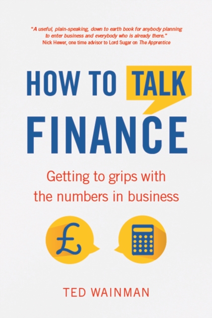 How To Talk Finance : Getting to grips with the numbers in business, PDF eBook