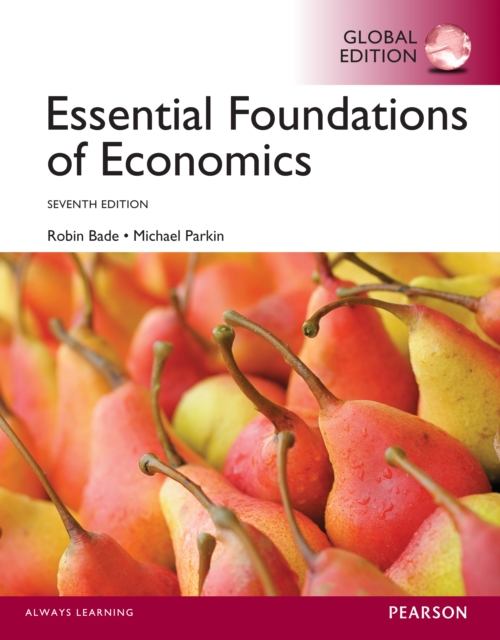 Essential Foundations of Economics, Global Edition, PDF eBook