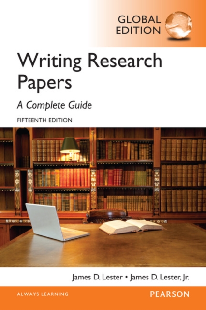 Writing Research Papers: A Complete Guide, Global Edition, Paperback / softback Book
