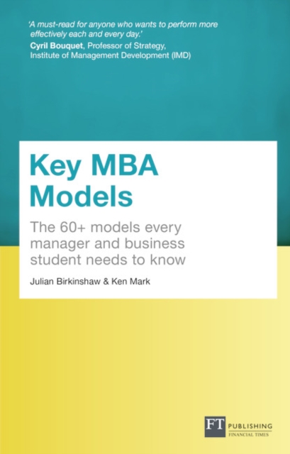 Key MBA Models, Travel Edition : The 60+ Models Every Manager And Business Student Needs To Know, Paperback / softback Book