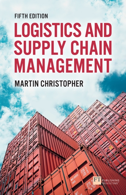 Logistics and Supply Chain Management : Logistics & Supply Chain Management, PDF eBook