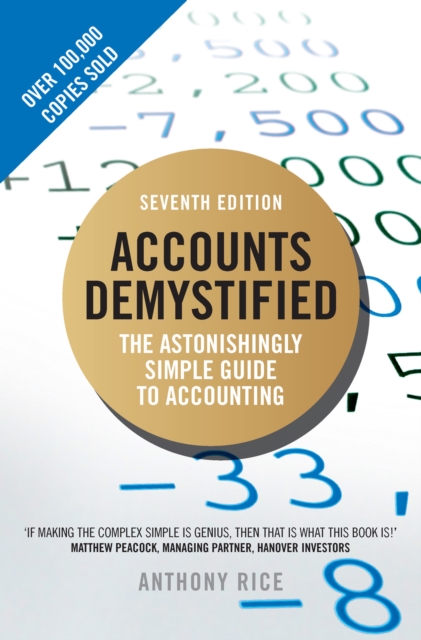 Accounts Demystified : The Astonishingly Simple Guide To Accounting, EPUB eBook