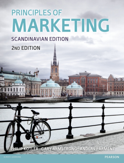 Principles of Marketing Scandinavian Edition : Scandinavian Edition, Paperback / softback Book