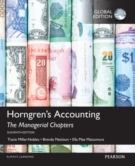 Horngren's Accounting, The Managerial Chapters, Global Edition, Paperback / softback Book