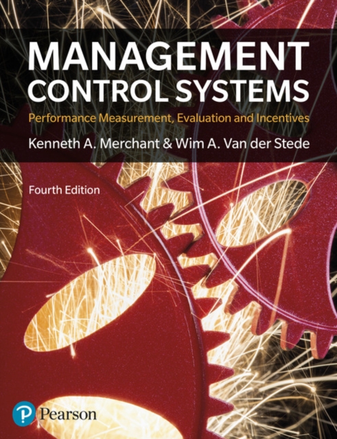 Management Control Systems : Performance Measurement, Evaluation And Incentives, Paperback / softback Book