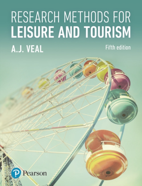 Research Methods for Leisure and Tourism, Paperback / softback Book