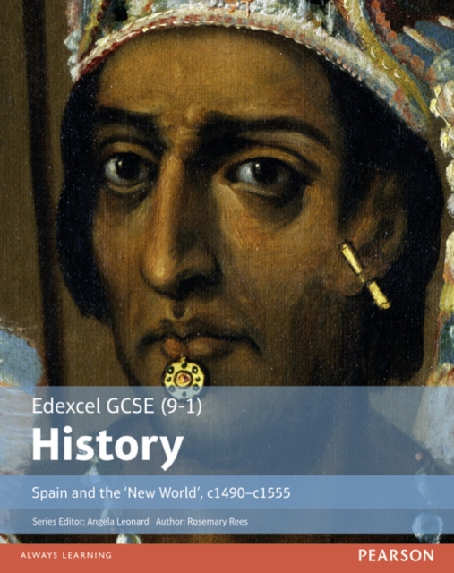 Edexcel GCSE (9-1) History Spain and the ‘New World’, c1490–1555 Student Book, Paperback / softback Book