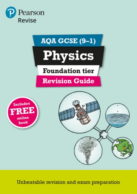 Pearson REVISE AQA GCSE (9-1) Physics Foundation Revision Guide: For 2024 and 2025 assessments and exams - incl. free online edition (Revise AQA GCSE Science 16), Multiple-component retail product Book