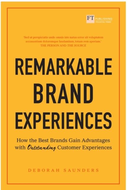 Remarkable Brand Experiences : How the Best Brands Gain Advantage with Outstanding Customer Experiences, Paperback / softback Book