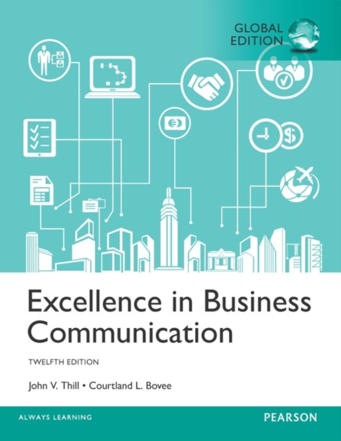 Excellence in Business Communication plus MyBCommLab with Pearson eText, Global Edition, Mixed media product Book