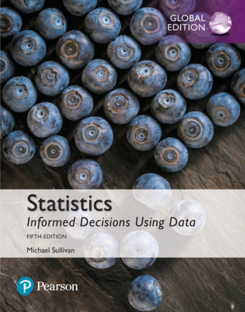 Statistics: Informed Decisions Using Data, Global Edition, Paperback / softback Book