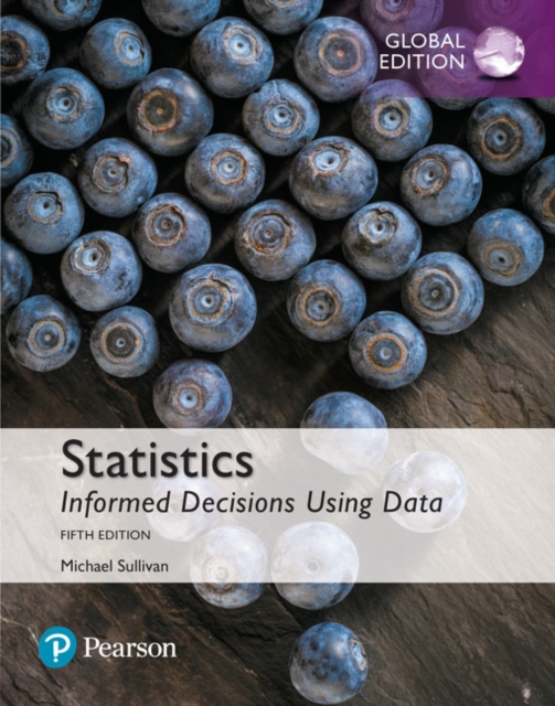 Statistics: Informed Decisions Using Data, Global Edition + MyLab Statistics with Pearson eText, Mixed media product Book
