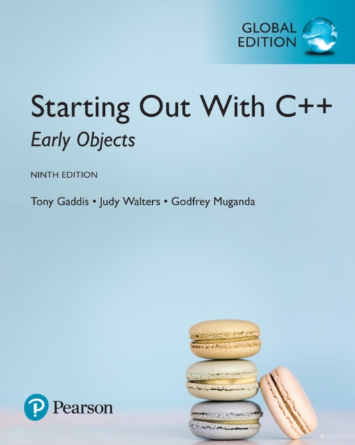Starting Out with C++: Early Objects, Global Edition, Paperback / softback Book