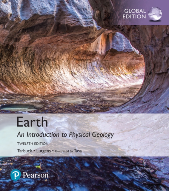 Earth: An Introduction to Physical Geology, Global Edition + Mastering Geology with Pearson eText (Package), Multiple-component retail product Book