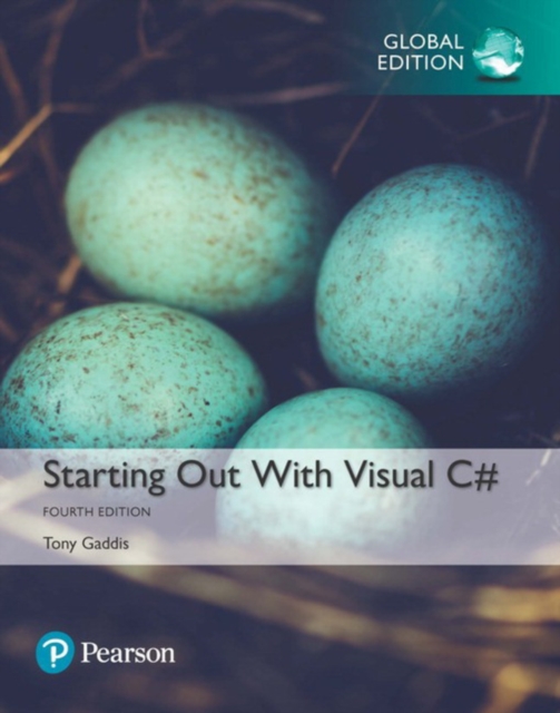 Starting out with Visual C#, Global Edition, Paperback / softback Book