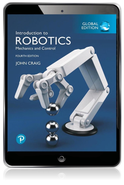 Introduction to Robotics, Global Edition, PDF eBook