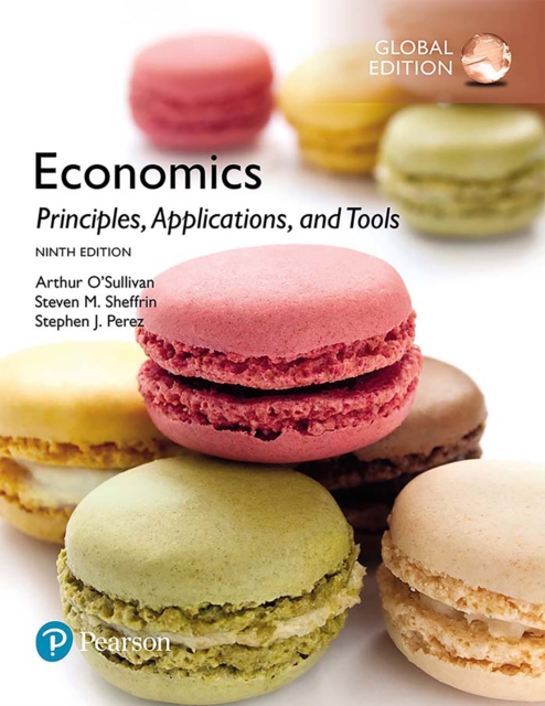 Economics: Principles, Applications, and Tools, Global Edition, PDF eBook