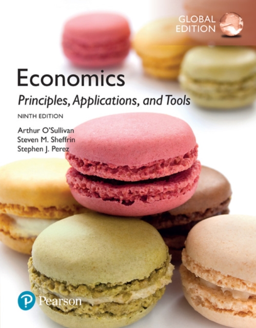 Economics: Principles, Applications, and Tools, Global Edition + MyLab Economics with Pearson eText (Package), Multiple-component retail product Book