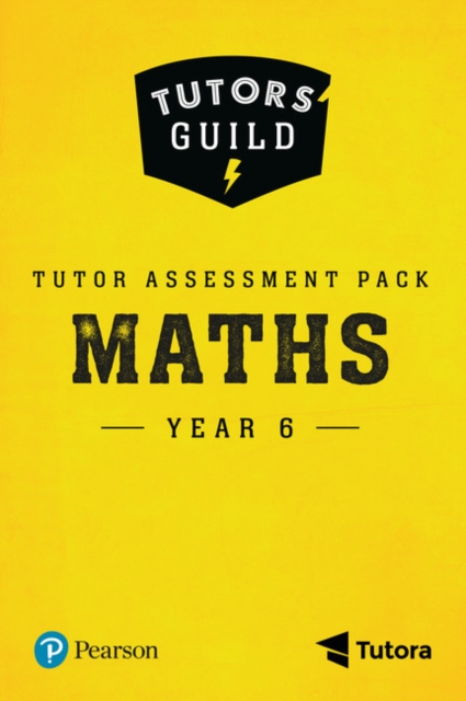 Tutors' Guild Year Six Mathematics Tutor Assessment Pack, Mixed media product Book