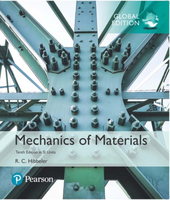 Mechanics of Materials, SI Edition  + Mastering Engineering with Pearson eText, Multiple-component retail product Book