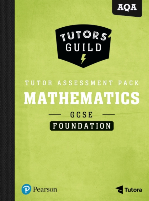 Tutors' Guild AQA GCSE (9-1) Mathematics Foundation Tutor Assessment Pack, Mixed media product Book