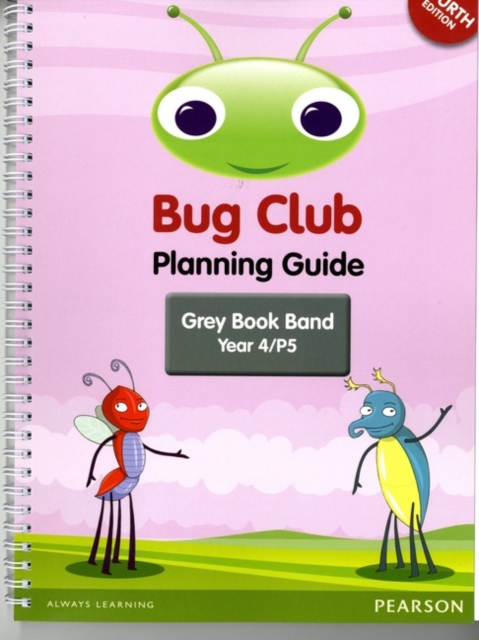 INTERNATIONAL Bug Club Planning Guide Year 4 2017 edition, Spiral bound Book