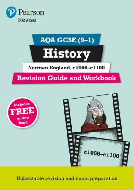 Pearson REVISE AQA GCSE (9-1) History Norman England, c1066-c1100 Revision Guide and Workbook: For 2024 and 2025 assessments and exams - incl. free online edition (REVISE AQA GCSE History 2016), Mixed media product Book