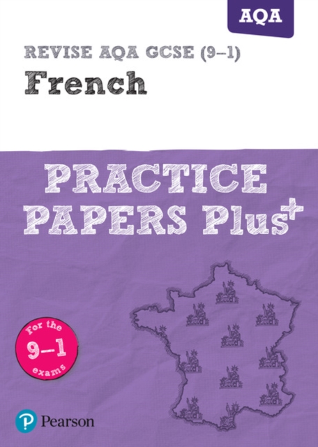 Pearson REVISE AQA GCSE (9-1) French Practice Papers Plus: For 2024 and 2025 assessments and exams (Revise AQA GCSE MFL 16), Paperback / softback Book