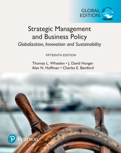 Strategic Management and Business Policy: Globalization, Innovation and Sustainability, Global Edition + MyLab Management with Pearson eText (Package), Multiple-component retail product Book