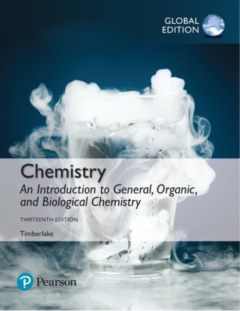 Chemistry: An Introduction to General, Organic, and Biological Chemistry Plus Pearson Mastering Chemistry with Pearson eText, Global Edition : Timberlake:Chemistry MChem pack GE_o13, Mixed media product Book