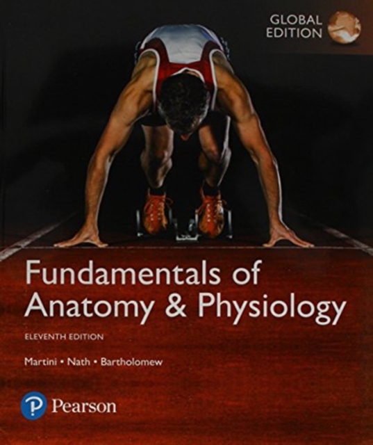 Fundamentals of Anatomy & Physiology, Global Edition + Mastering A&P with Pearson eText, Multiple-component retail product Book