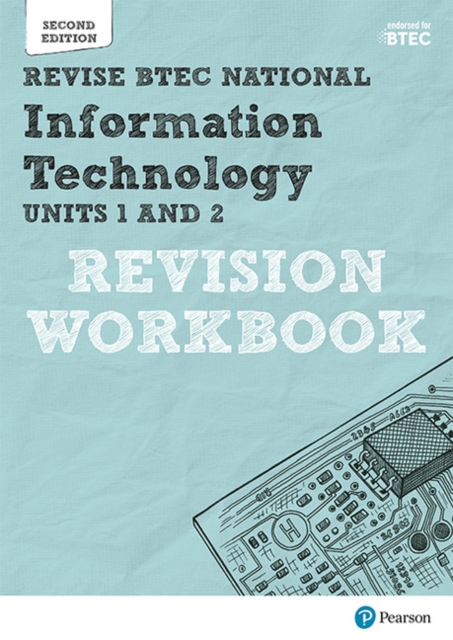 Revise BTEC National Information Technology Units 1 and 2 Revision Workbook : Edition 2, Paperback / softback Book