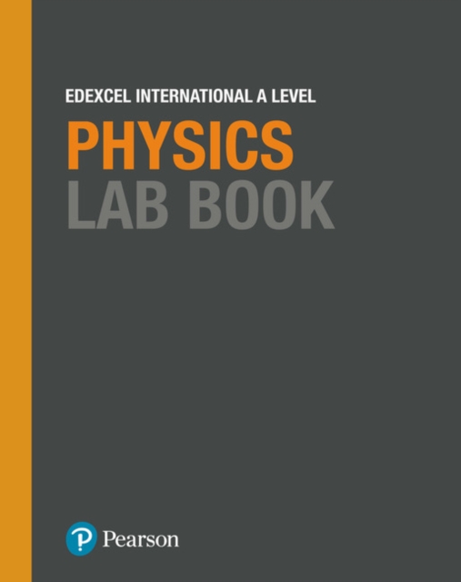 Pearson Edexcel International A Level Physics Lab Book, Paperback / softback Book