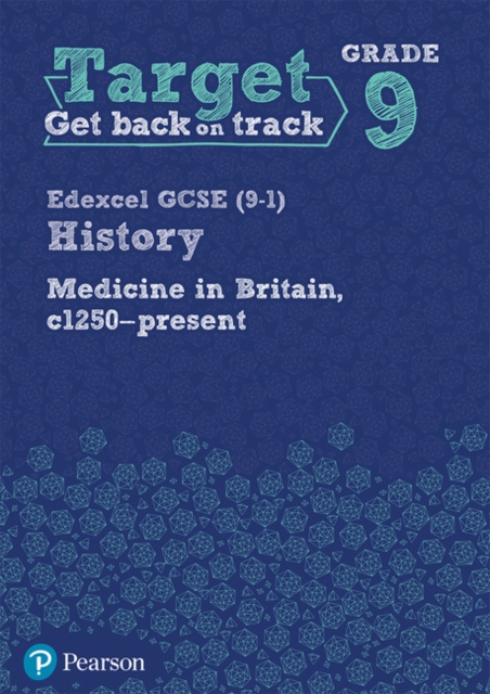 Target Grade 9 Edexcel GCSE (9-1) History Medicine in Britain, c1250-present Workbook, Paperback / softback Book