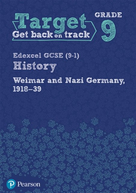 Target Grade 9 Edexcel GCSE (9-1) History Weimar and Nazi Germany, 1918-1939 Workbook, Paperback / softback Book