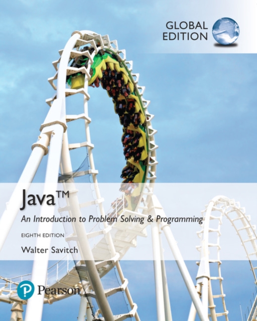 Java: An Introduction to Problem Solving and Programming, Global Edition, Paperback / softback Book
