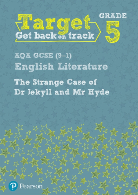 Target Grade 5 Jekyll and Hyde AQA GCSE (9-1) Eng Lit Workbook, Paperback / softback Book